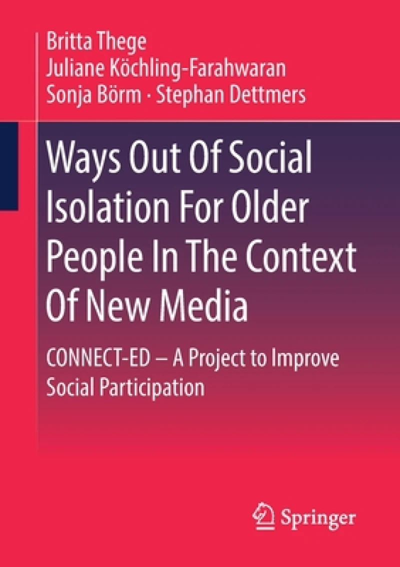 Ways Out Of Social Isolation For Older People In The Context Of New Media