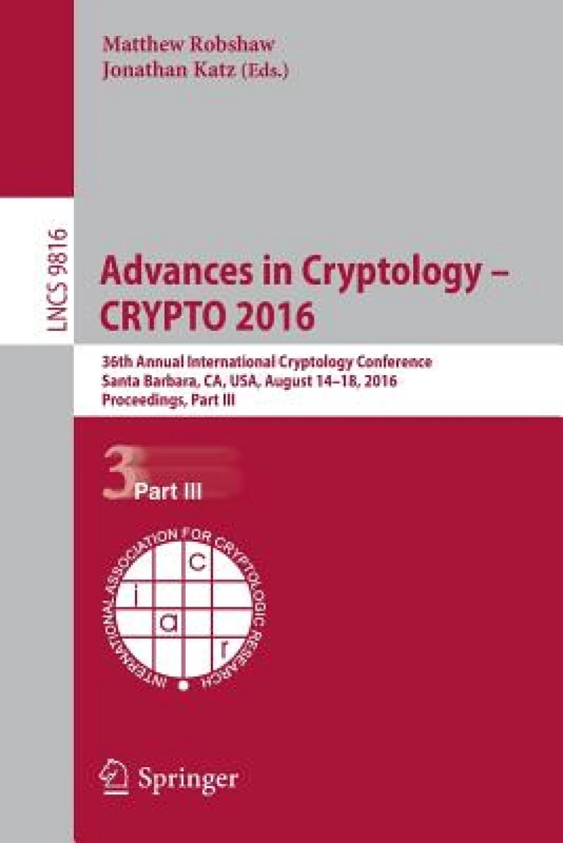 Advances in Cryptology – CRYPTO 2016