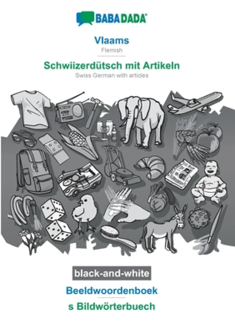 Vlaams - Schwiizerdutsch mit Artikeln, Beeldwoordenboek, BW