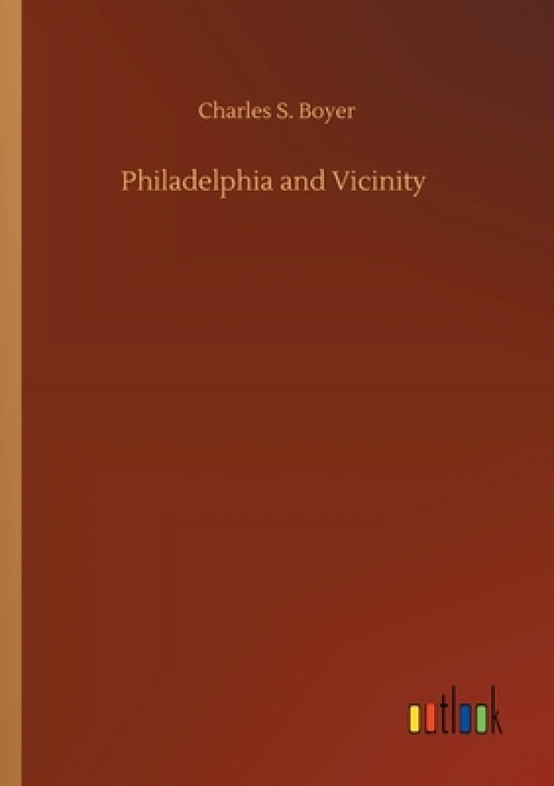 Philadelphia and Vicinity