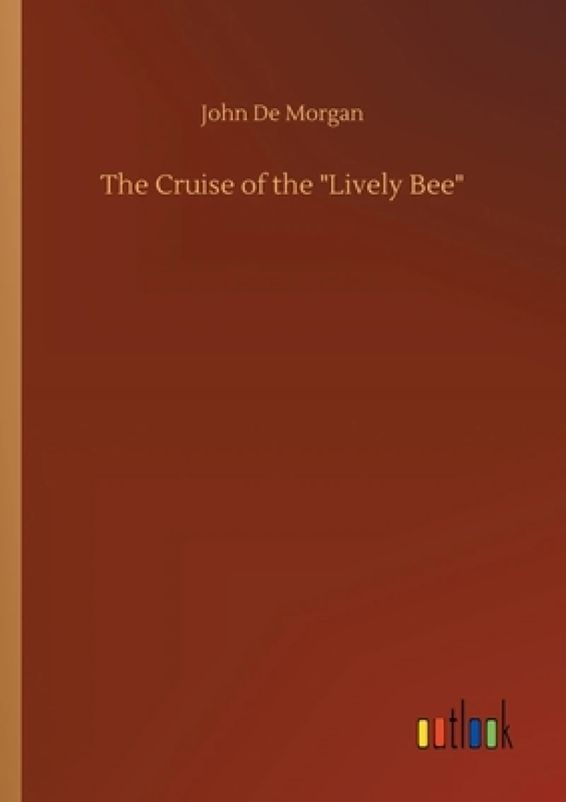The Cruise of the Lively Bee