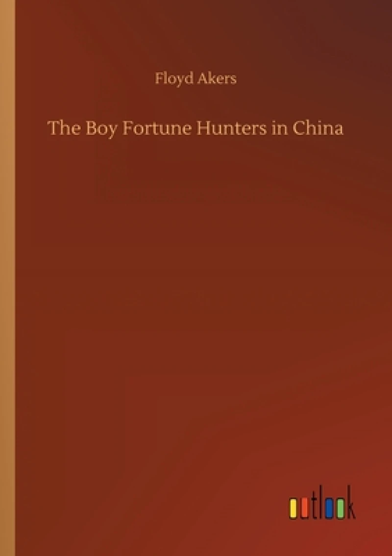 The Boy Fortune Hunters in China