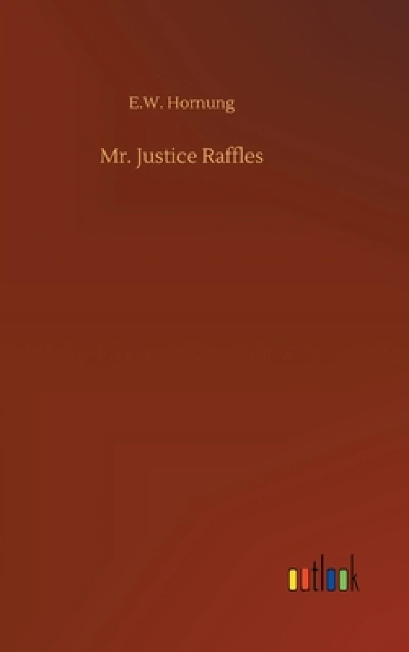 Mr. Justice Raffles