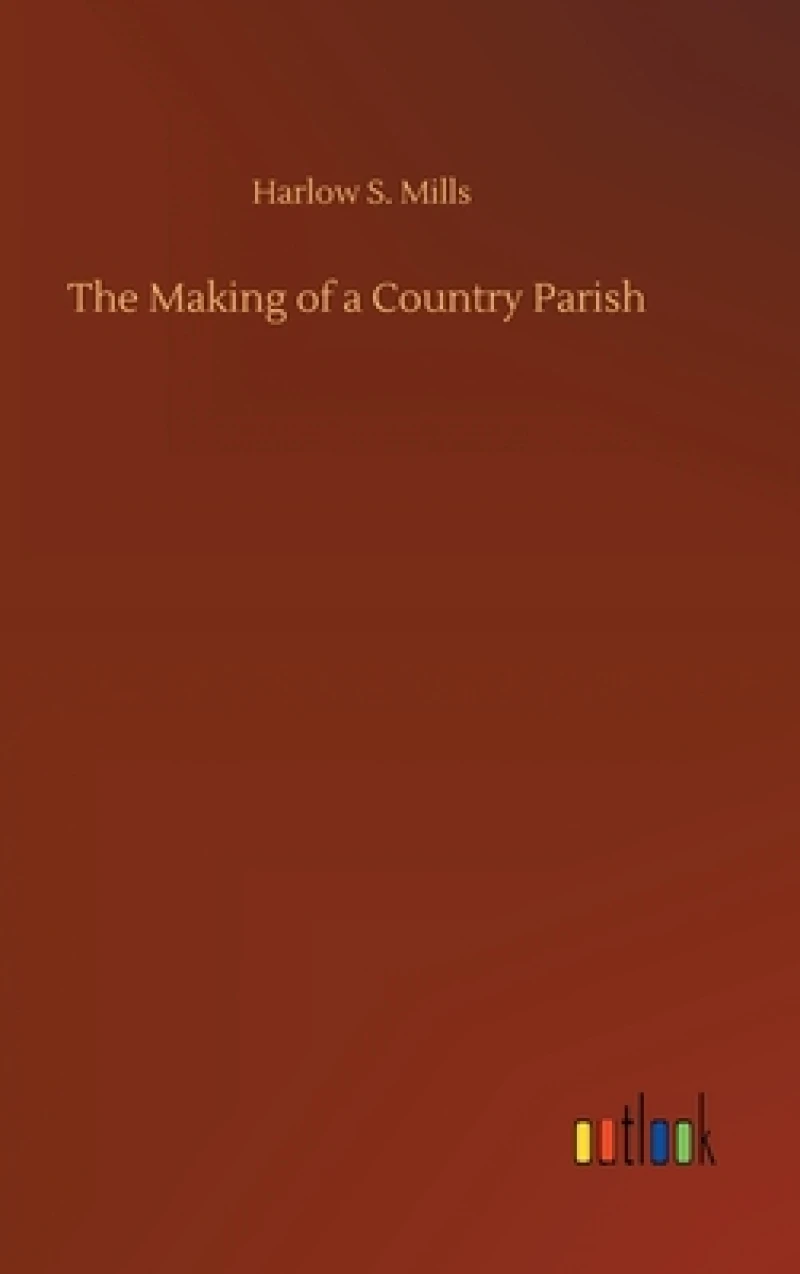 The Making of a Country Parish