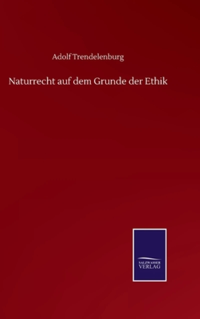 Naturrecht auf dem Grunde der Ethik