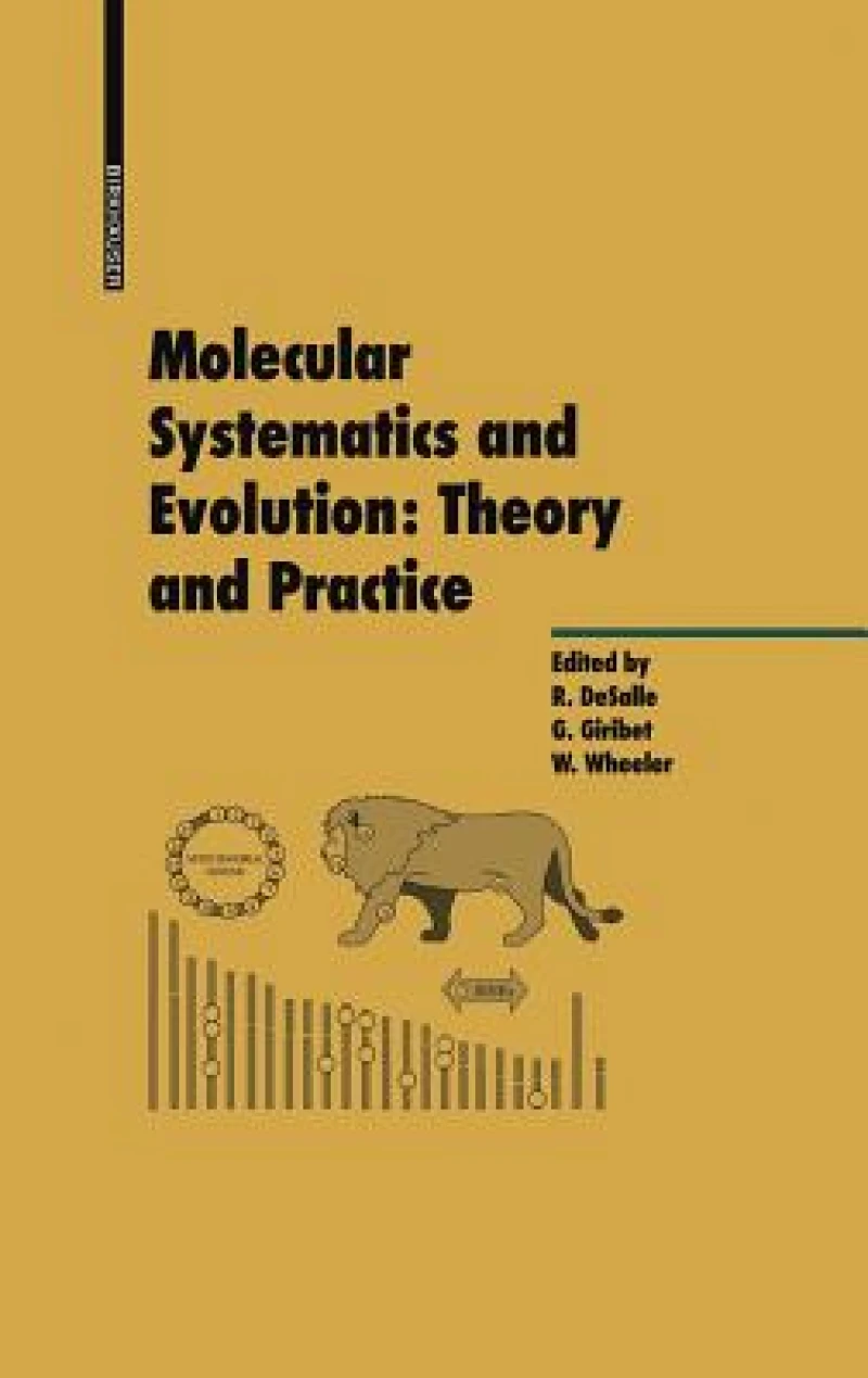 Molecular Systematics and Evolution: Theory and Practice