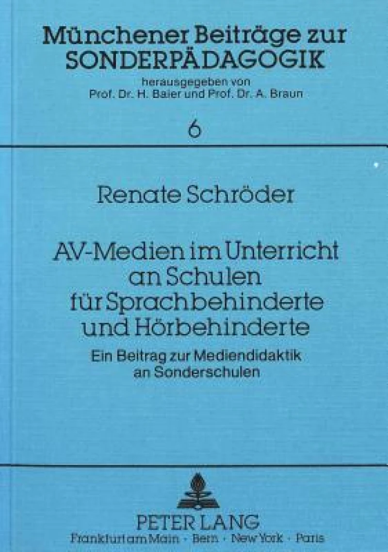 AV-Medien im Unterricht an Schulen fuer Sprachbehinderte und Hoerbehinderte