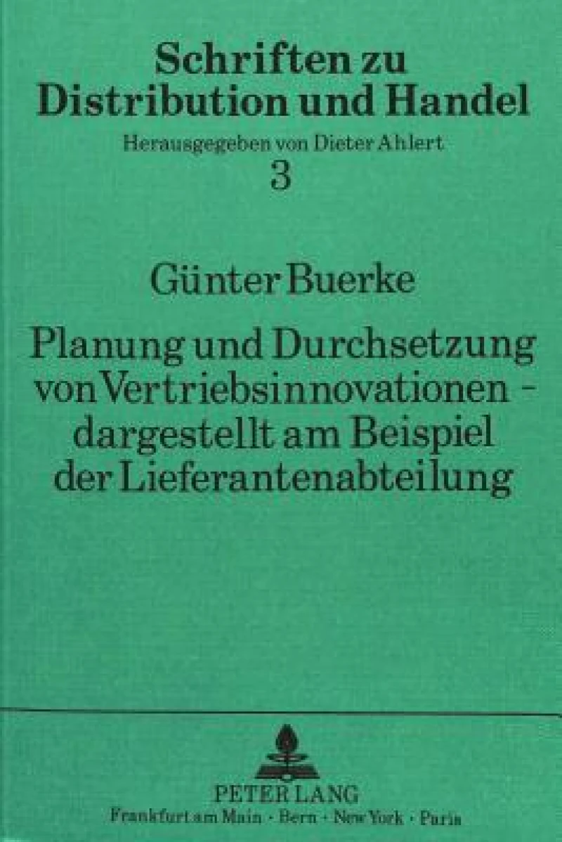 Planung und Durchsetzung von Vertriebsinnovationen - dargestellt am Beispiel der Lieferantenabteilung