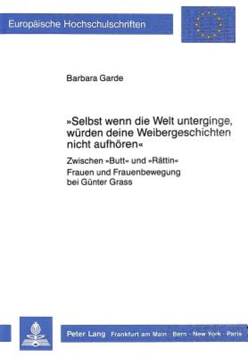 «Selbst wenn die Welt unterginge, wuerden deine Weibergeschichten nicht aufhoeren»