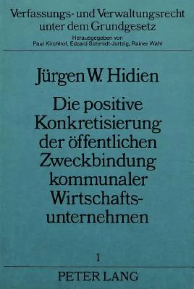 Die Positive Konkretisierung Der Oeffentlichen Zweckbindung Kommunaler Wirtschaftsunternehmen