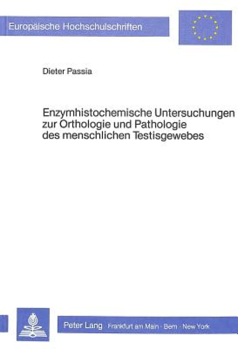 Enzymhistochemische Untersuchungen zur Orthologie und Pathologie des menschlichen Testisgewebes