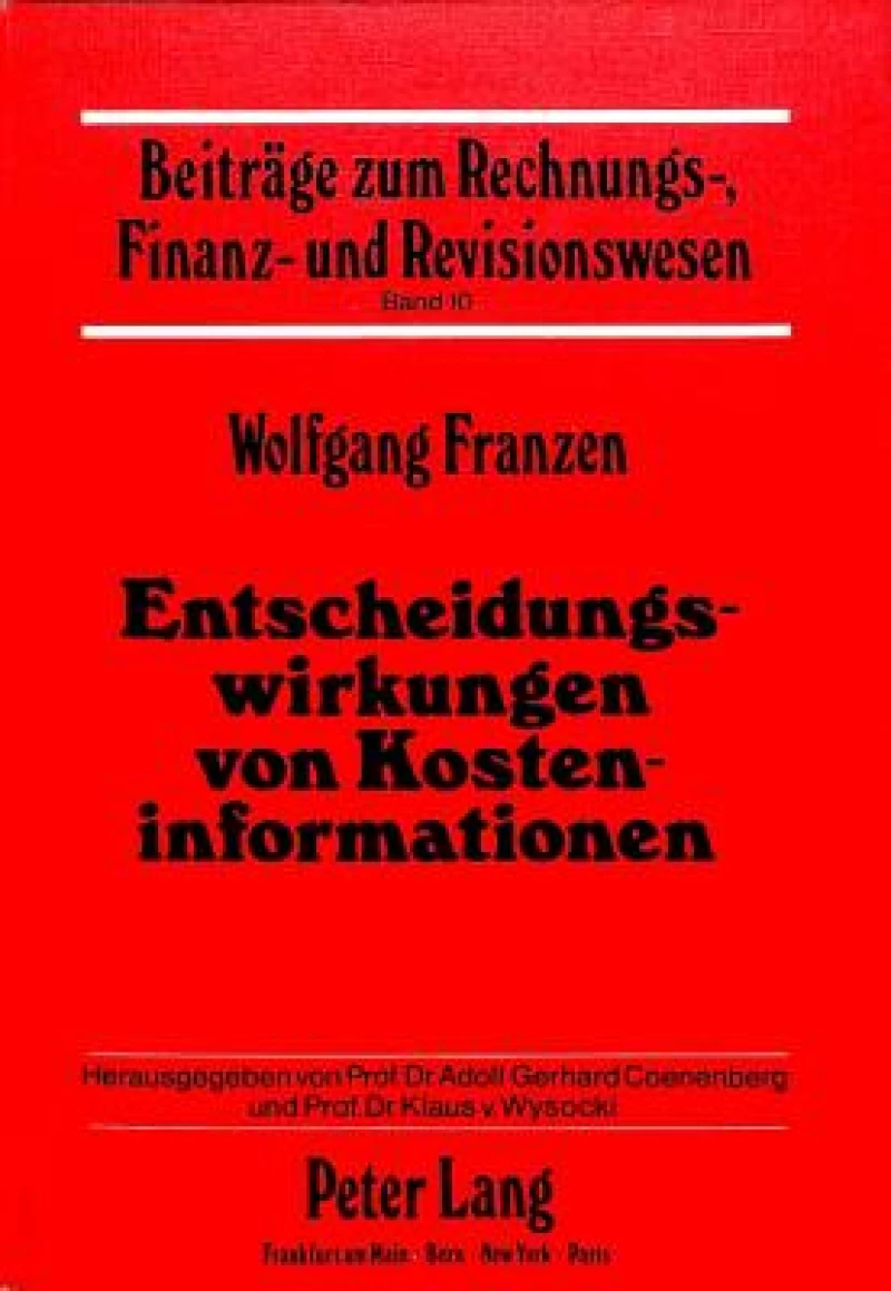 Entscheidungswirkungen von Kosteninformationen