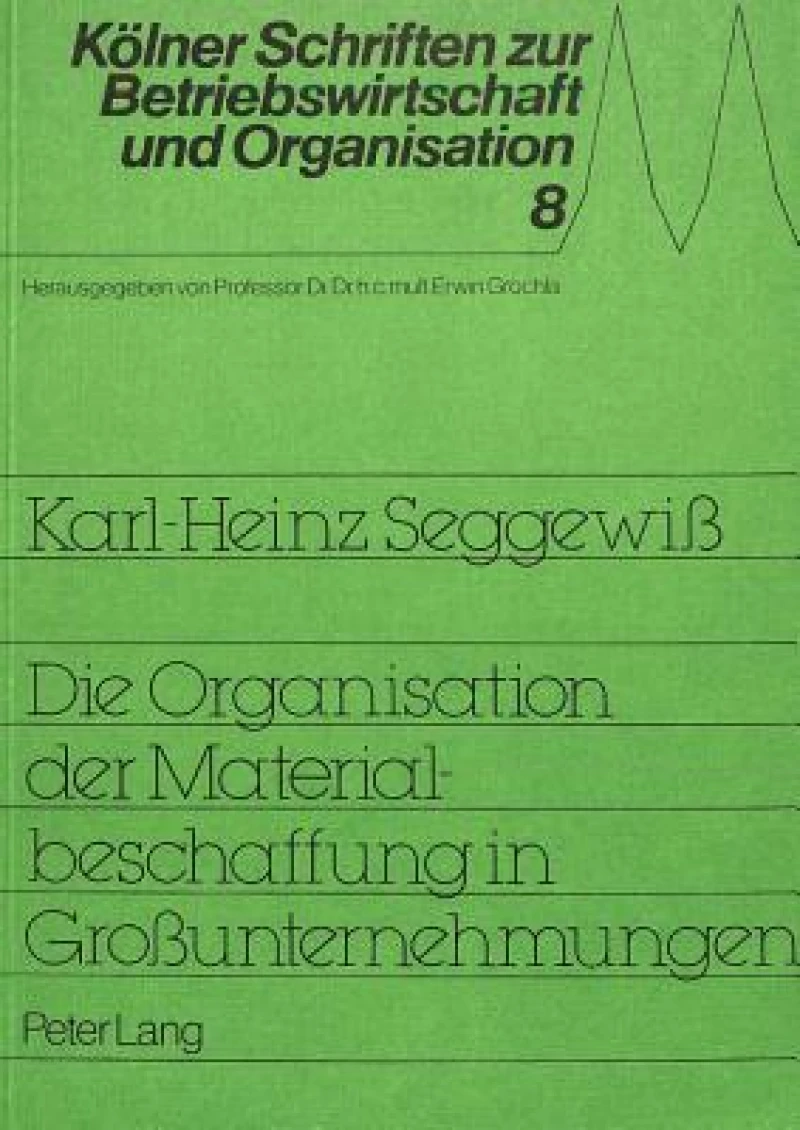 Die Organisation der Materialbeschaffung in Grossunternehmungen