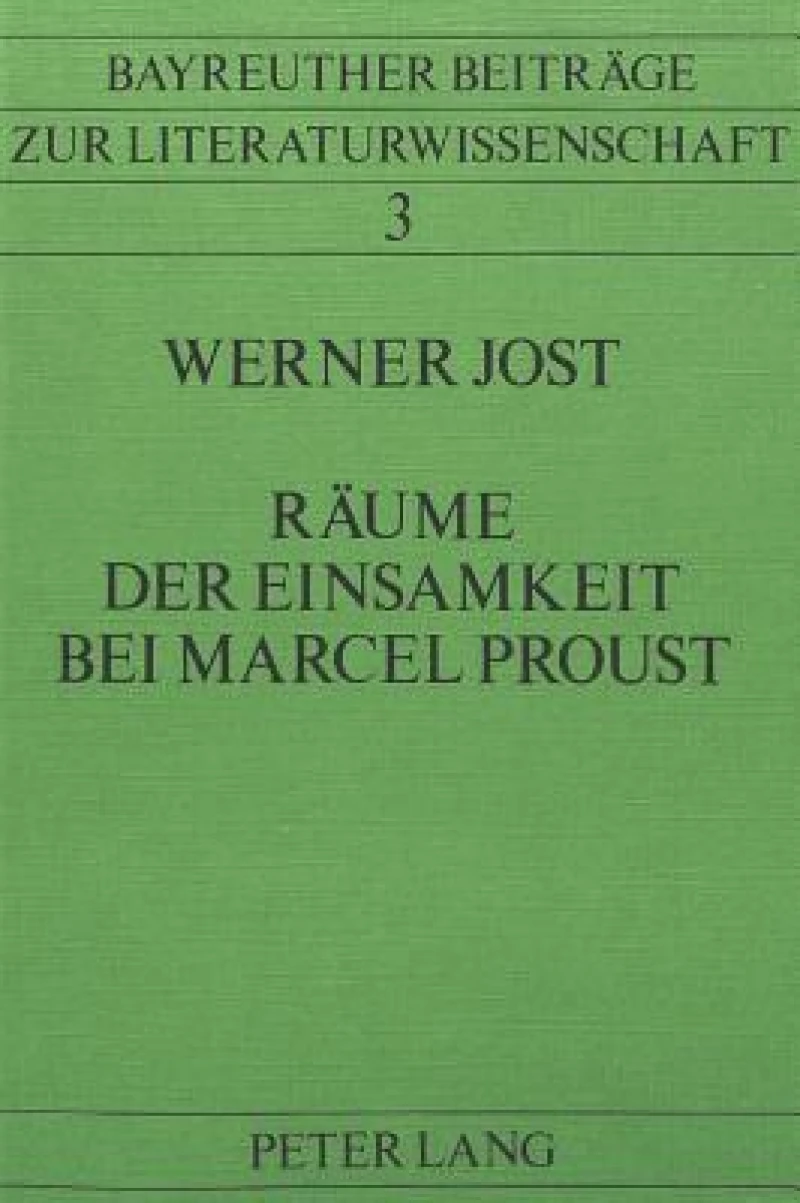 Raeume der Einsamkeit bei Marcel Proust
