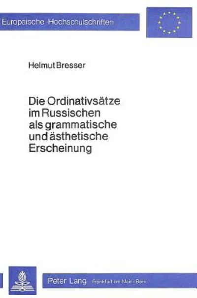 Die Ordinativsaetze im Russischen als grammatische und aesthetische Erscheinung