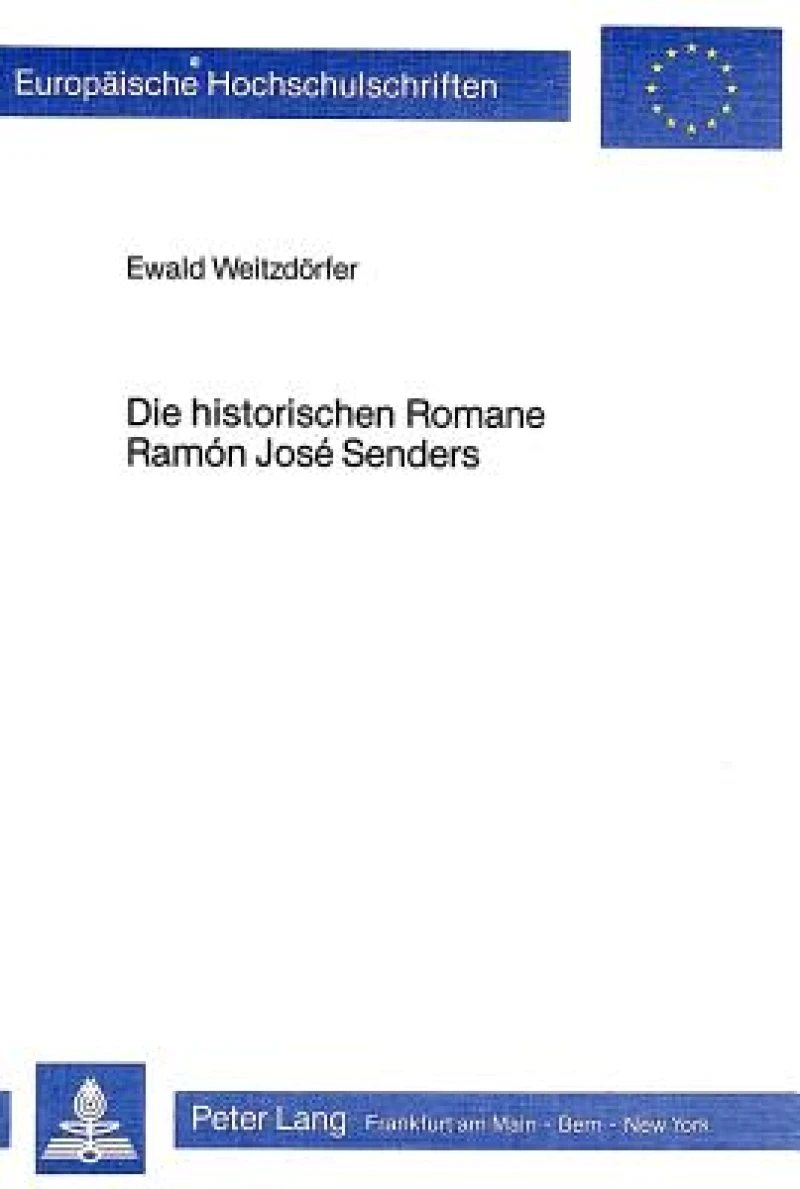 Die historischen Romane Ramon Jose Senders