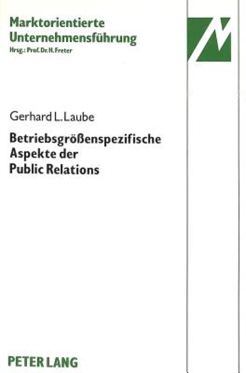 Betriebsgroessenspezifische Aspekte der Public Relations