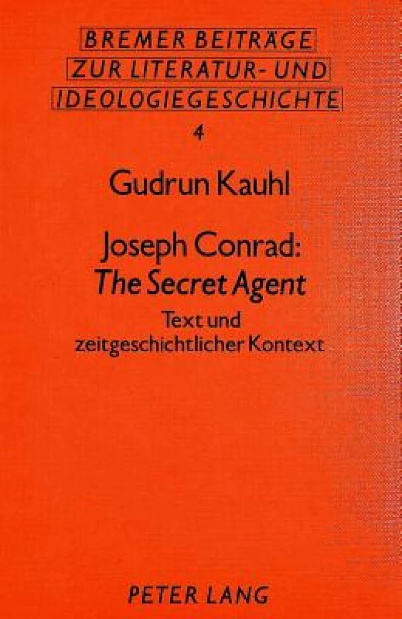 Joseph Conrad: The Secret Agent