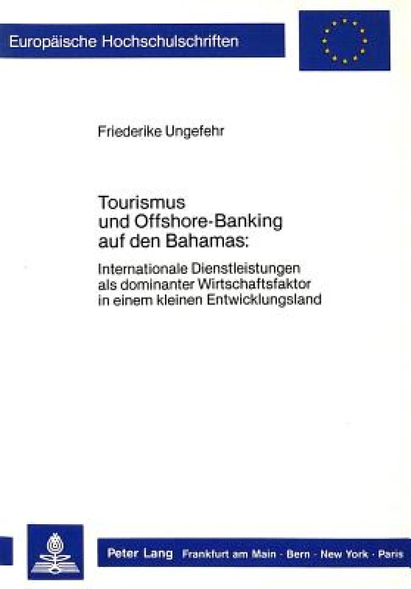 Tourismus und Offshore-Banking auf den Bahamas: