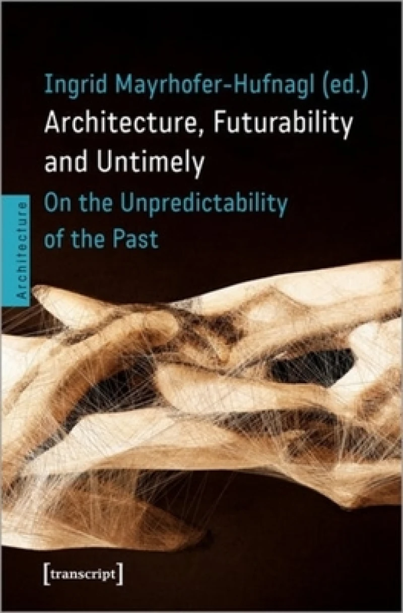 Architecture, Futurability and Untimely