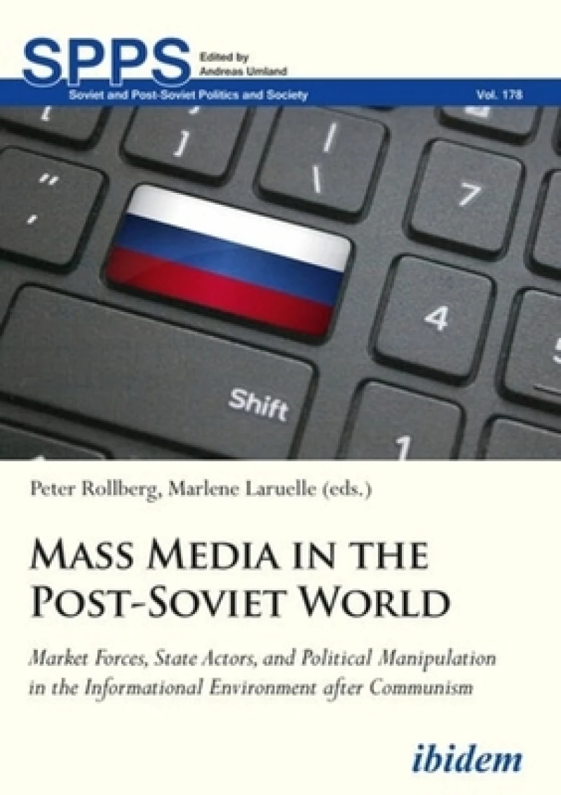 Mass Media in the Post-Soviet World