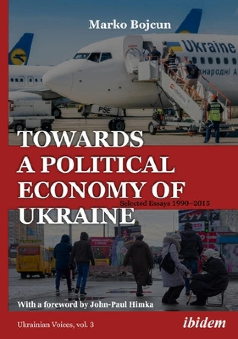 Towards a Political Economy of Ukraine