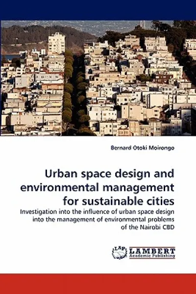 Urban space design and environmental management for sustainable cities