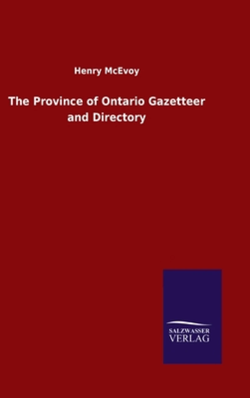 The Province of Ontario Gazetteer and Directory