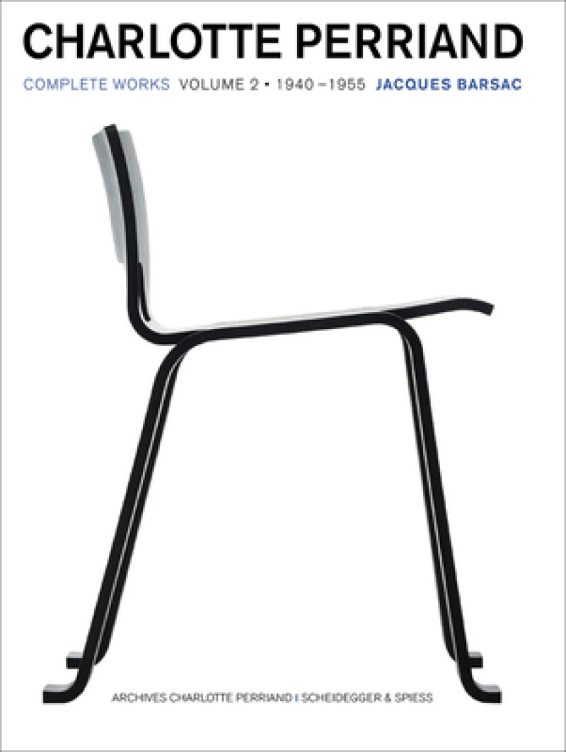 Charlotte Perriand: Volume 2