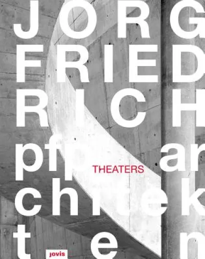 Jorg Friedrch - pfp architekten: Theaters