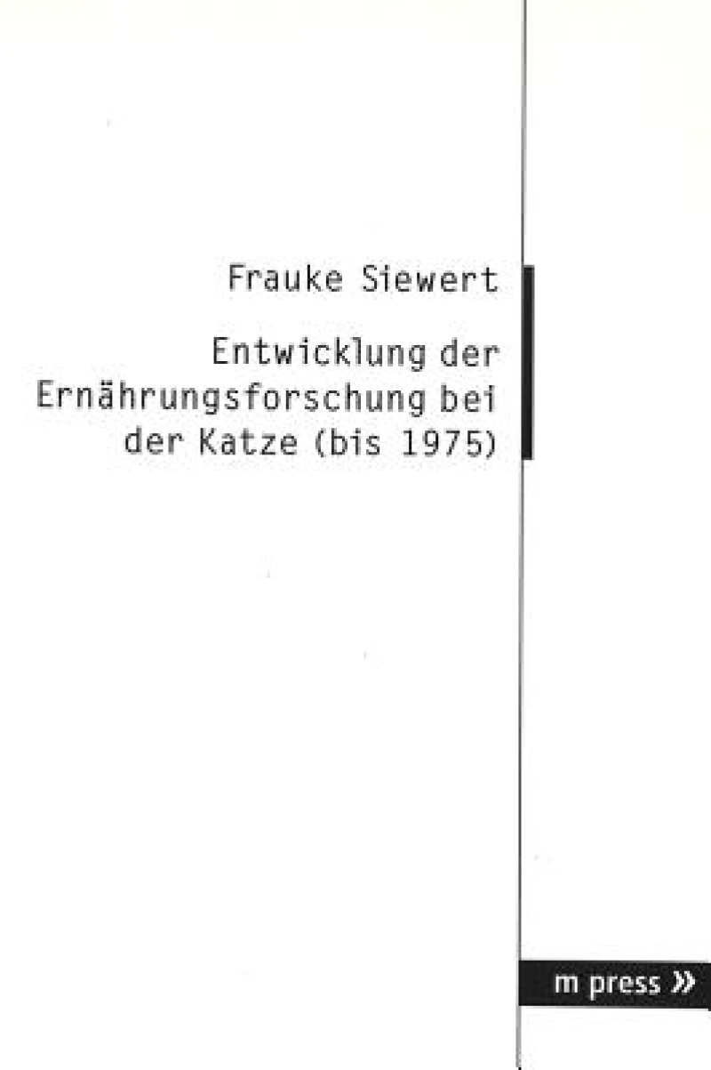 Entwicklung Der Ernaehrungsforschung Bei Der Katze (Bis 1975)