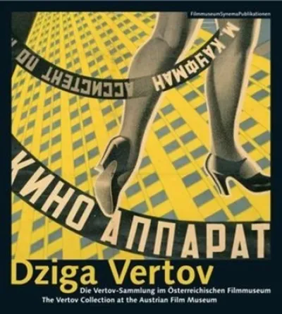 Dziga Vertov – The Vertov Collection at the Austrian Film Museum