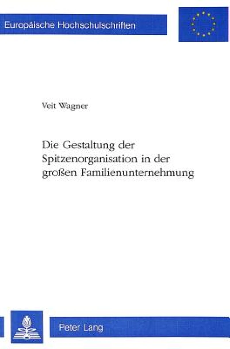 Die Gestaltung der Spitzenorganisation in der groen Familienunternehmung