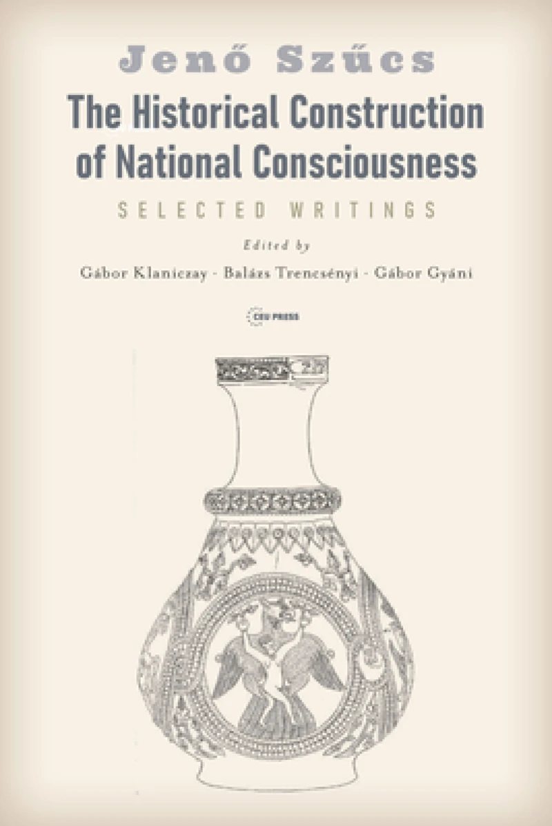 The Historical Construction of National Consciousness