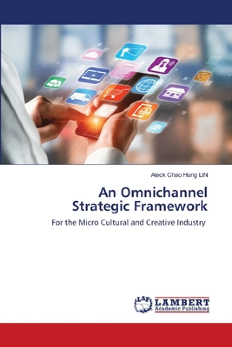 An Omnichannel Strategic Framework