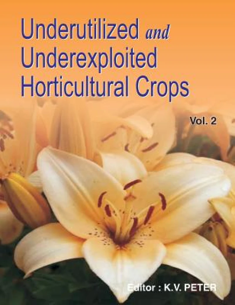 Underutilized and Underexploited Horticultural Crops: Vol 02