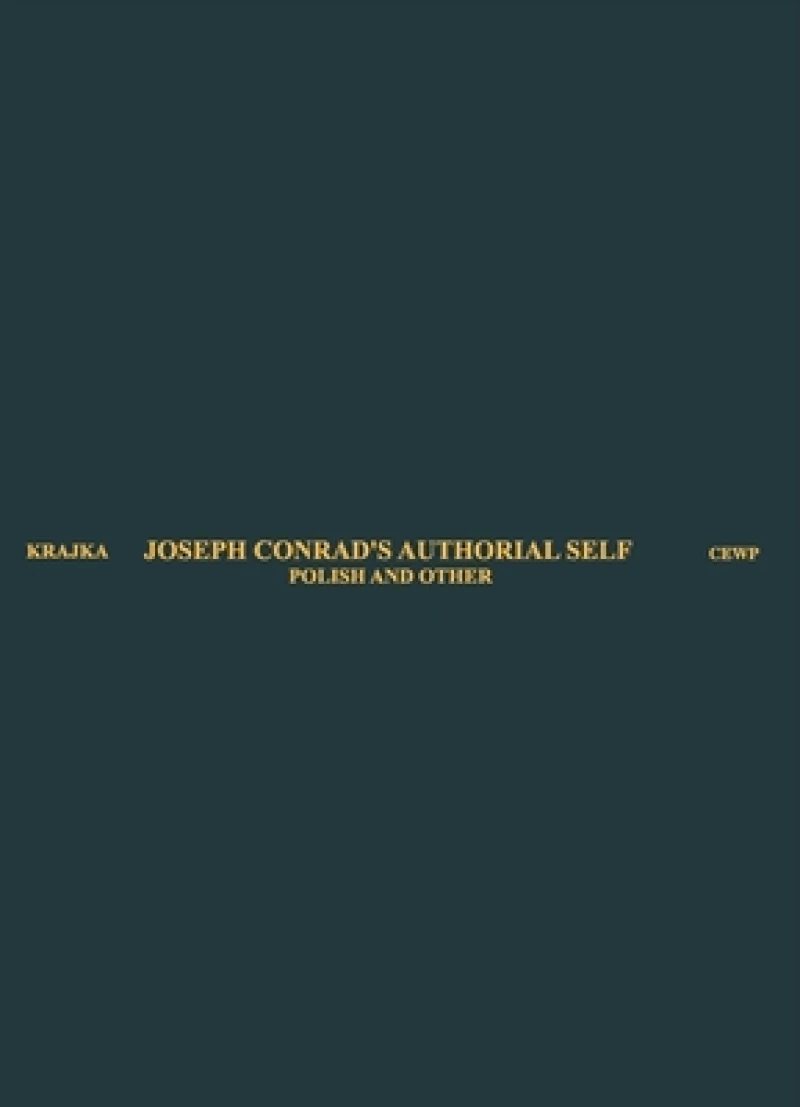 Joseph Conrad's Authorial Self – Polish and Other