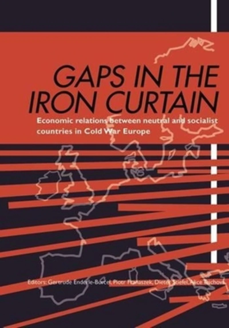 Gaps in the Iron Curtain – Economic Relation Between Neutral and Socialist States in Cold War Europe