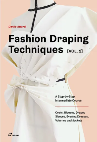 Fashion Draping Techniques, Vol. 2