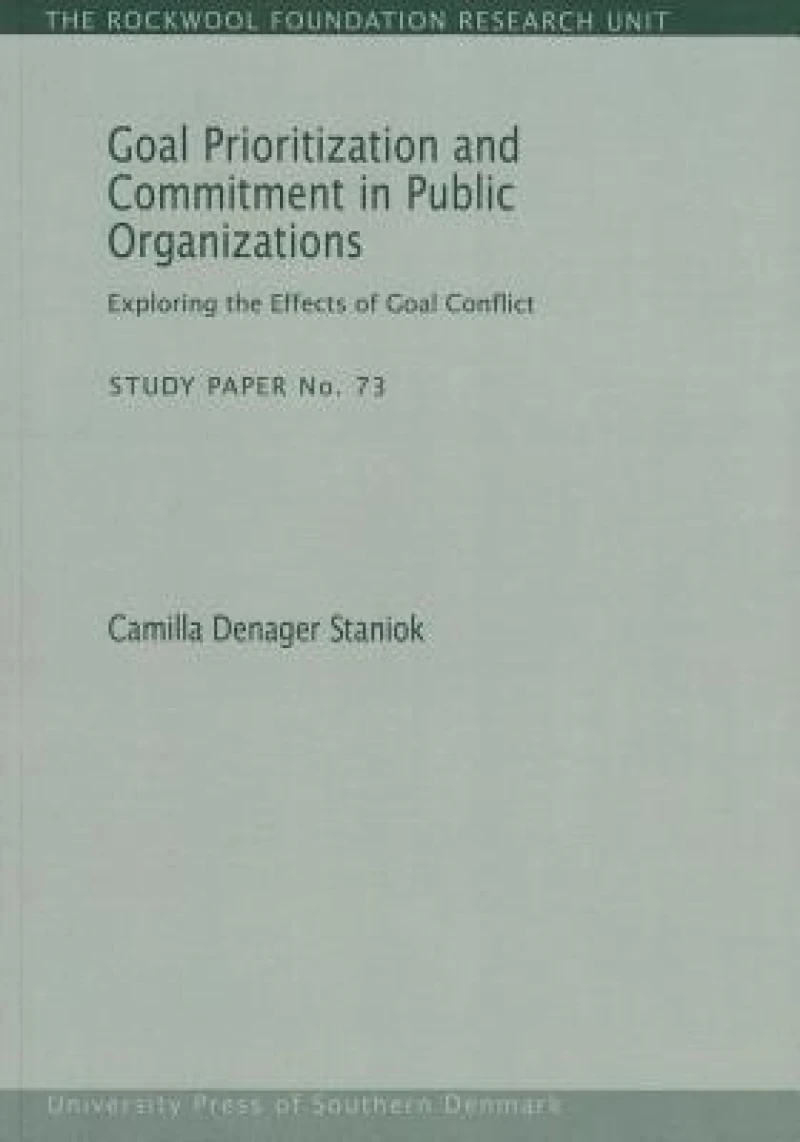 Goal Prioritization & Commitment in Public Organizations