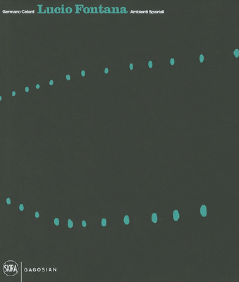 Lucio Fontana Ambienti Spaziali