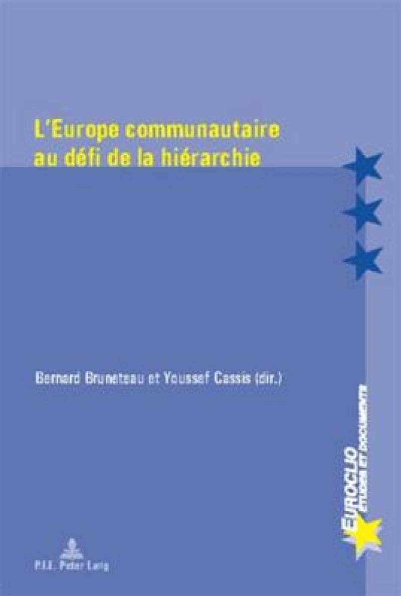 L'Europe Communautaire Au Defi de la Hierarchie