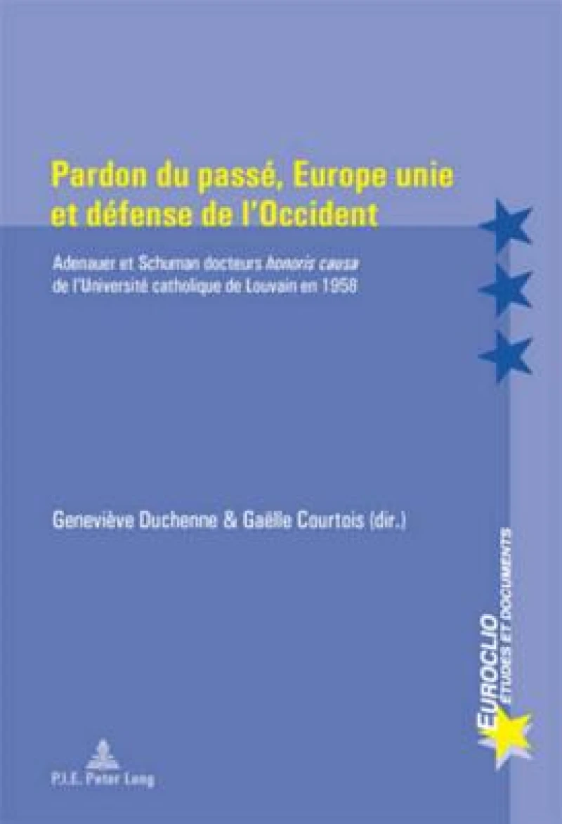 Pardon Du Passe, Europe Unie Et Defense de l'Occident