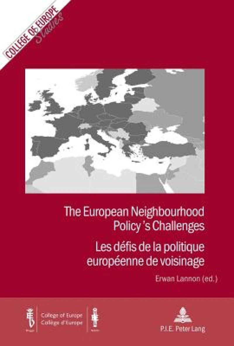 The European Neighbourhood Policy’s Challenges / Les defis de la politique europeenne de voisinage