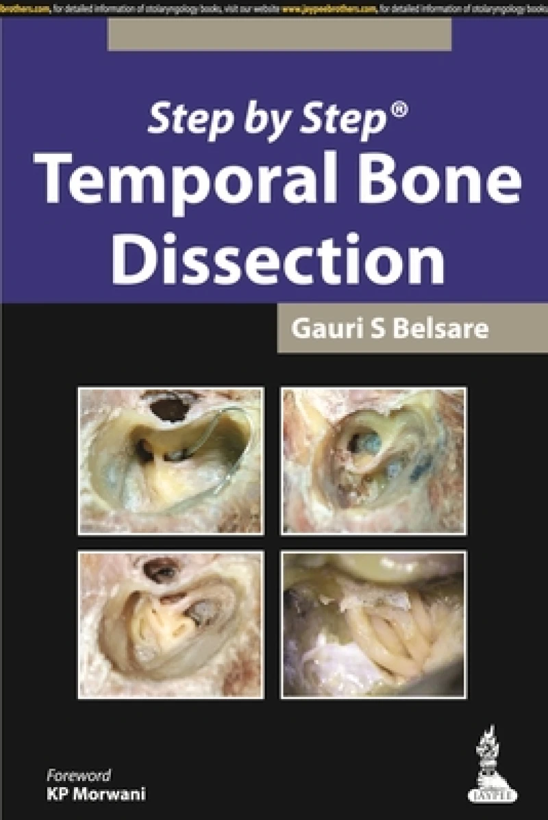 Step by Step: Temporal Bone Dissection