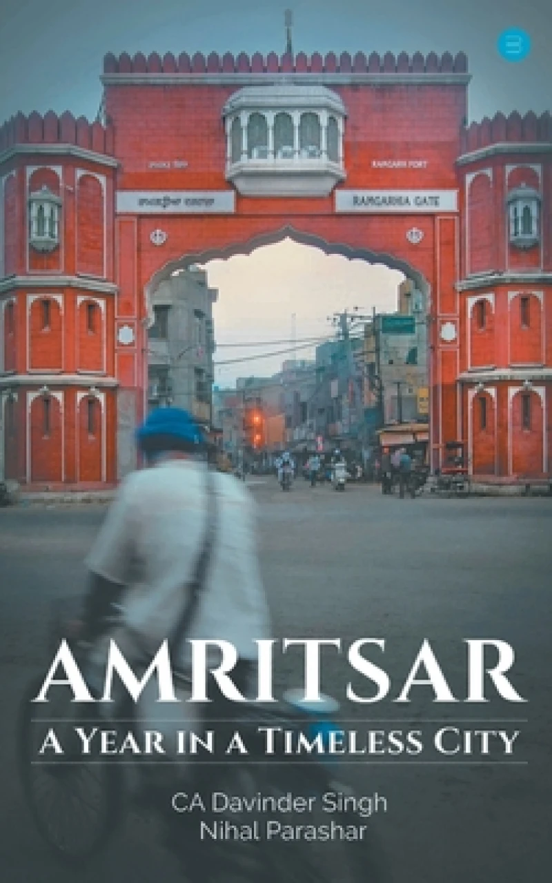 Amritsar-A Year in a Timeless City