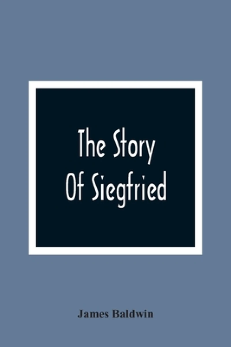 The Story Of Siegfried