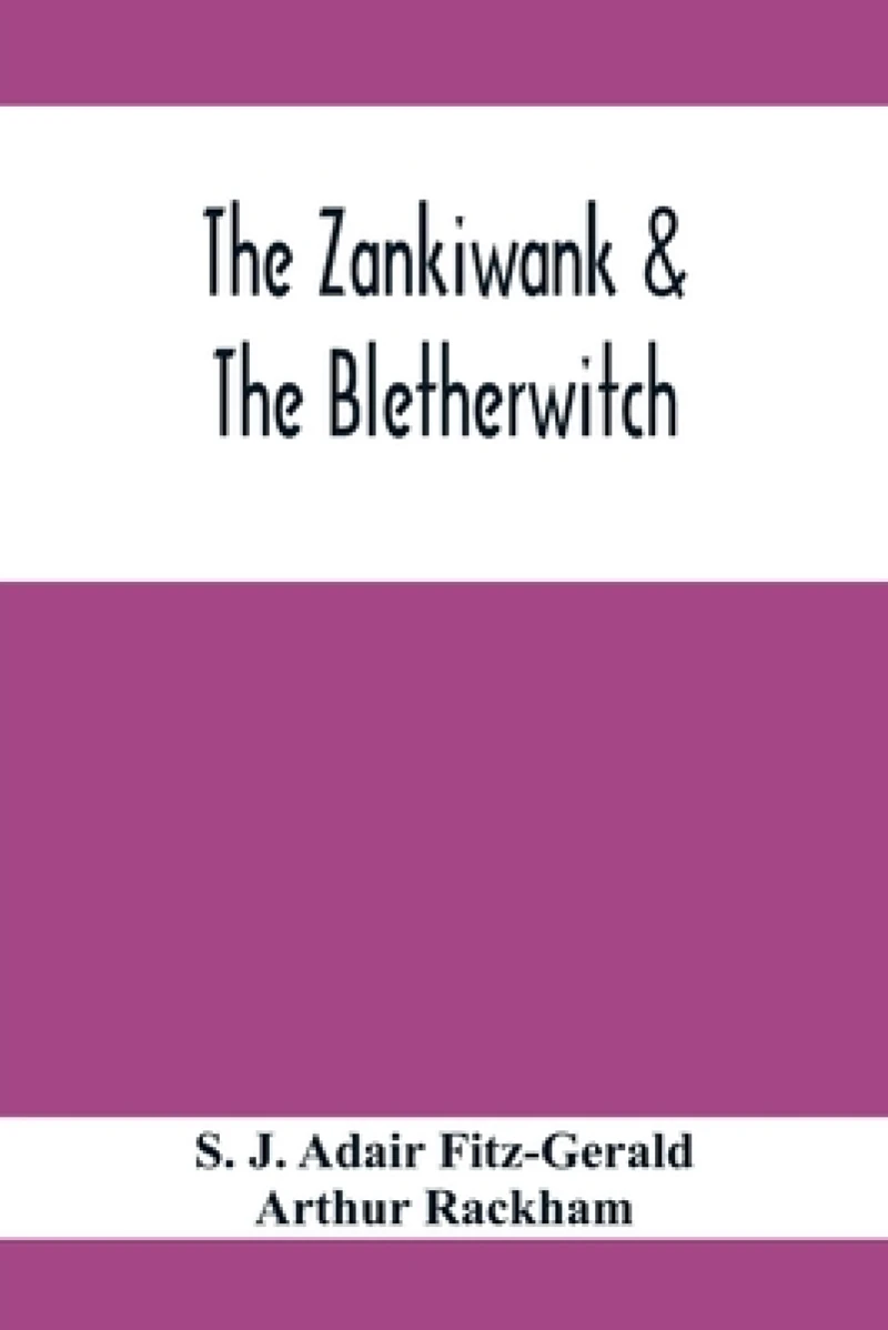 The Zankiwank & The Bletherwitch