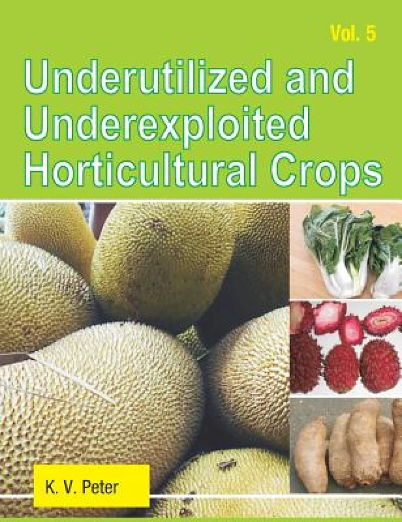 Underutilized and Underexploited Horticultural Crops: Vol 05