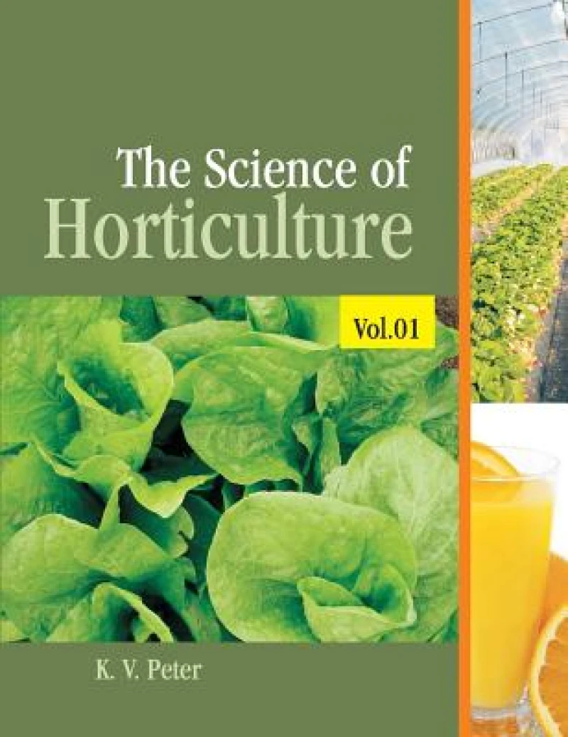 The Science of Horticulture: Vol 01